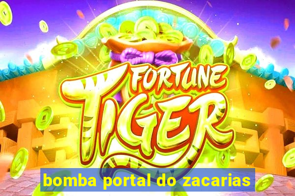 bomba portal do zacarias